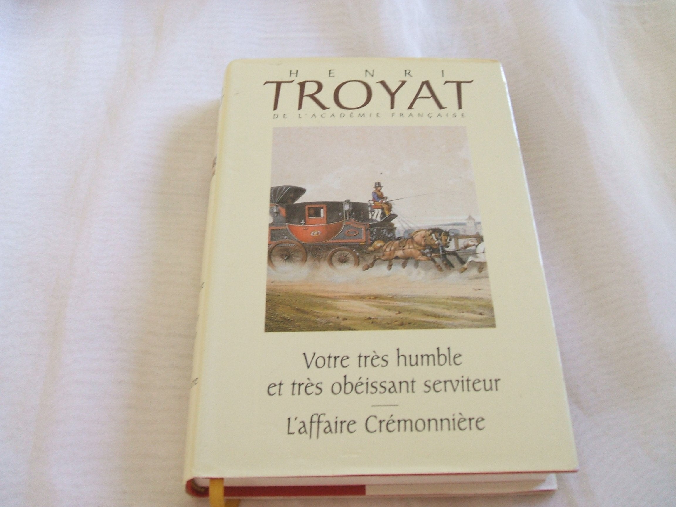 Votre très humble et très obéissant serviteur L'affaire Crémonnière Books