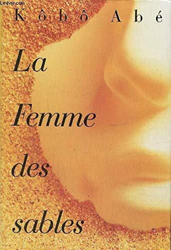La femme des sables. roman traduit du japonais. Books