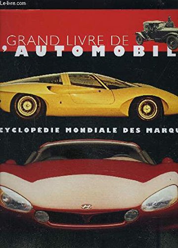 Le grand livre de l'automobile - encyclopédie modiale des marques Books