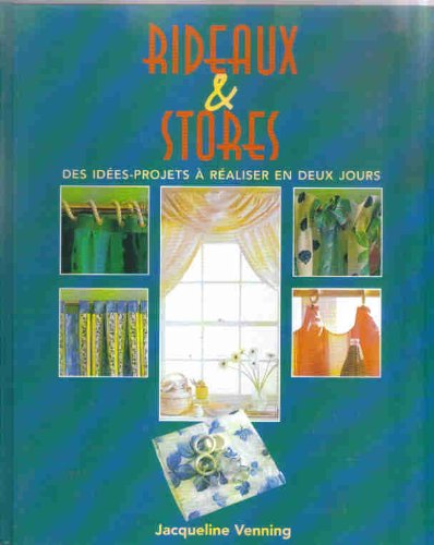 Rideaux et stores : Des idées-projets à réaliser en deux jours book