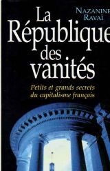 La République des vanités : Petits et grands secrets du capitalisme français book