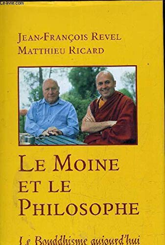 Le moine et le philosophe : Le bouddhisme aujourd'hui Books