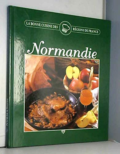 Normandie (la bonne cuisine des régions de France) book