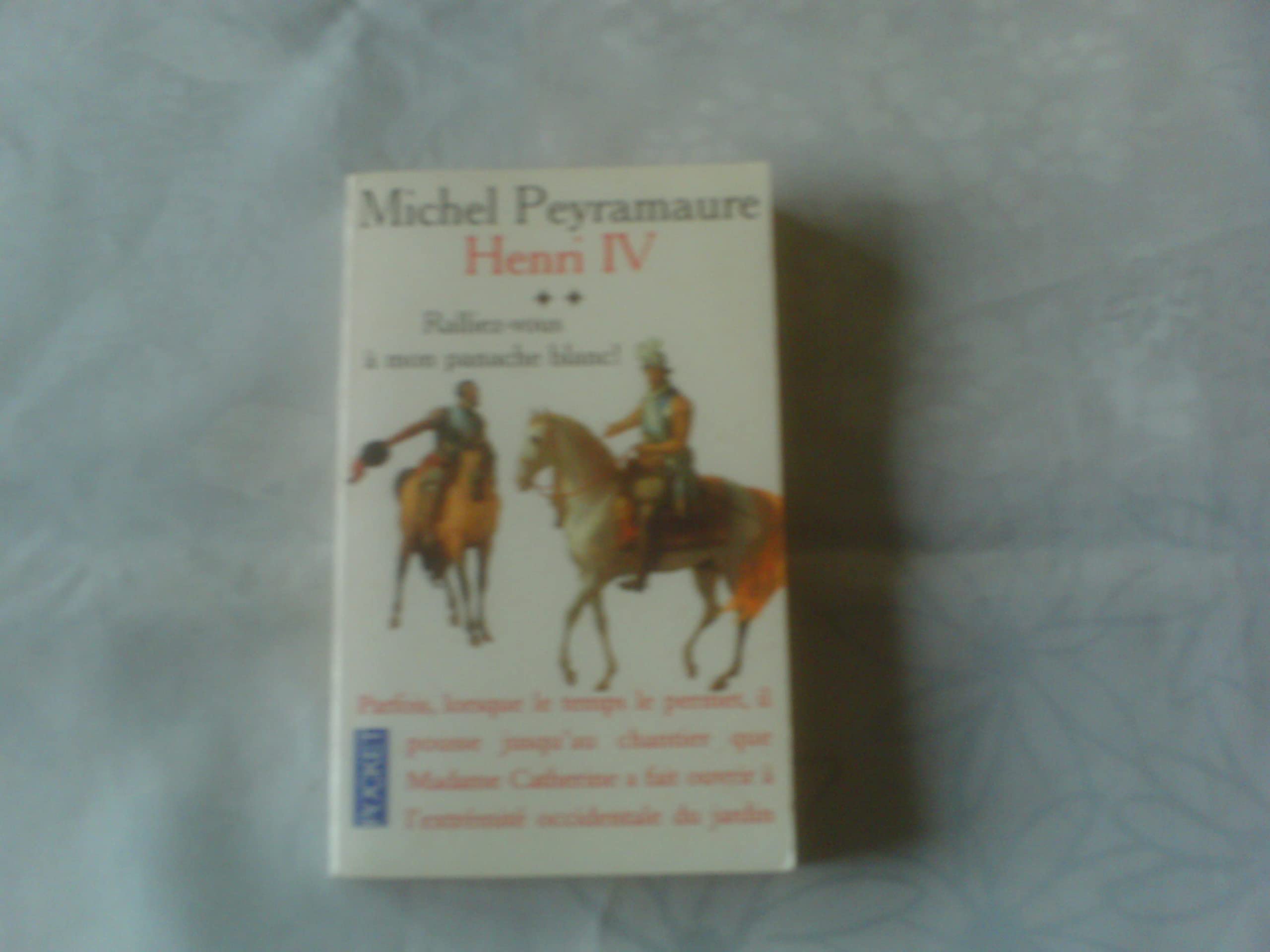 Ralliez-vous à mon panache blanc ! (Henri IV.) book