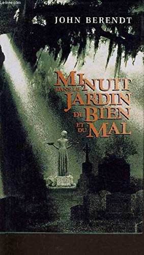 Minuit dans le jardin du bien et du mal : Savannah, Géorgie, chronique d'une ville Books