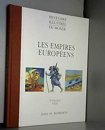 Les empires européens (Histoire illustrée du monde.) book