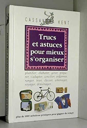 Trucs et astuces pour mieux s'organiser Books
