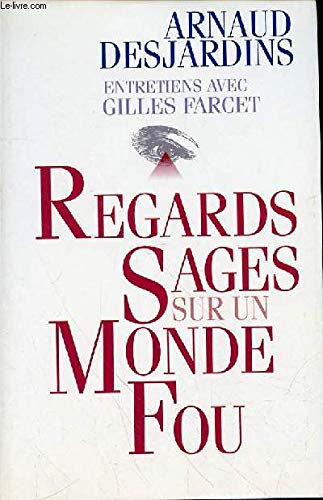 Regards sages sur un monde fou Books