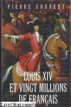 Louis XIV et vingt millions de Français book