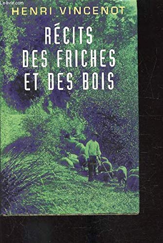 Récits des friches et des bois : Inédits, 1930-1942 Books
