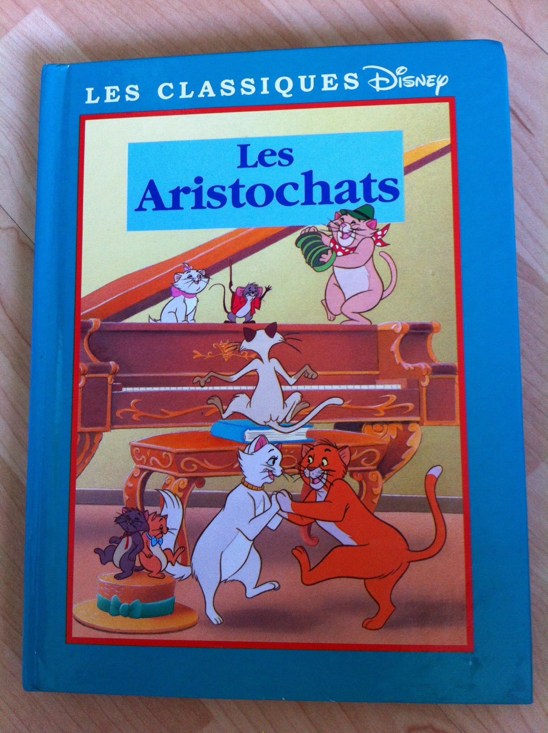 Les aristochats (Les classiques Disney.) book
