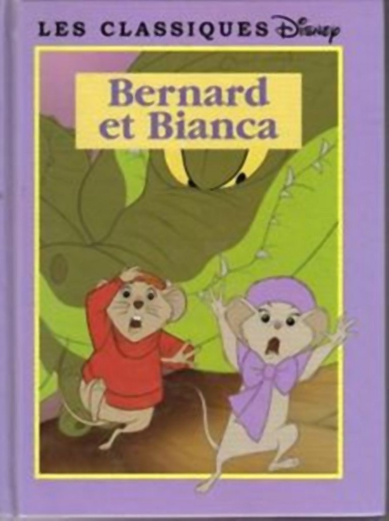 Les aventures de Bernard et Bianca (Les classiques Disney.) book