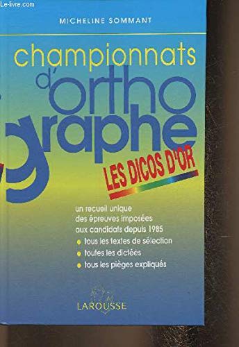 Championnats d'orthographe. Les dicos d'or. Books