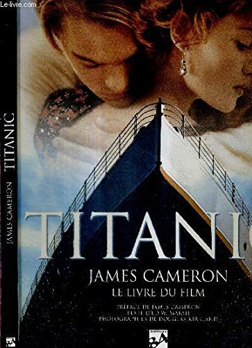 Titanic, James Cameron : Le livre du film book
