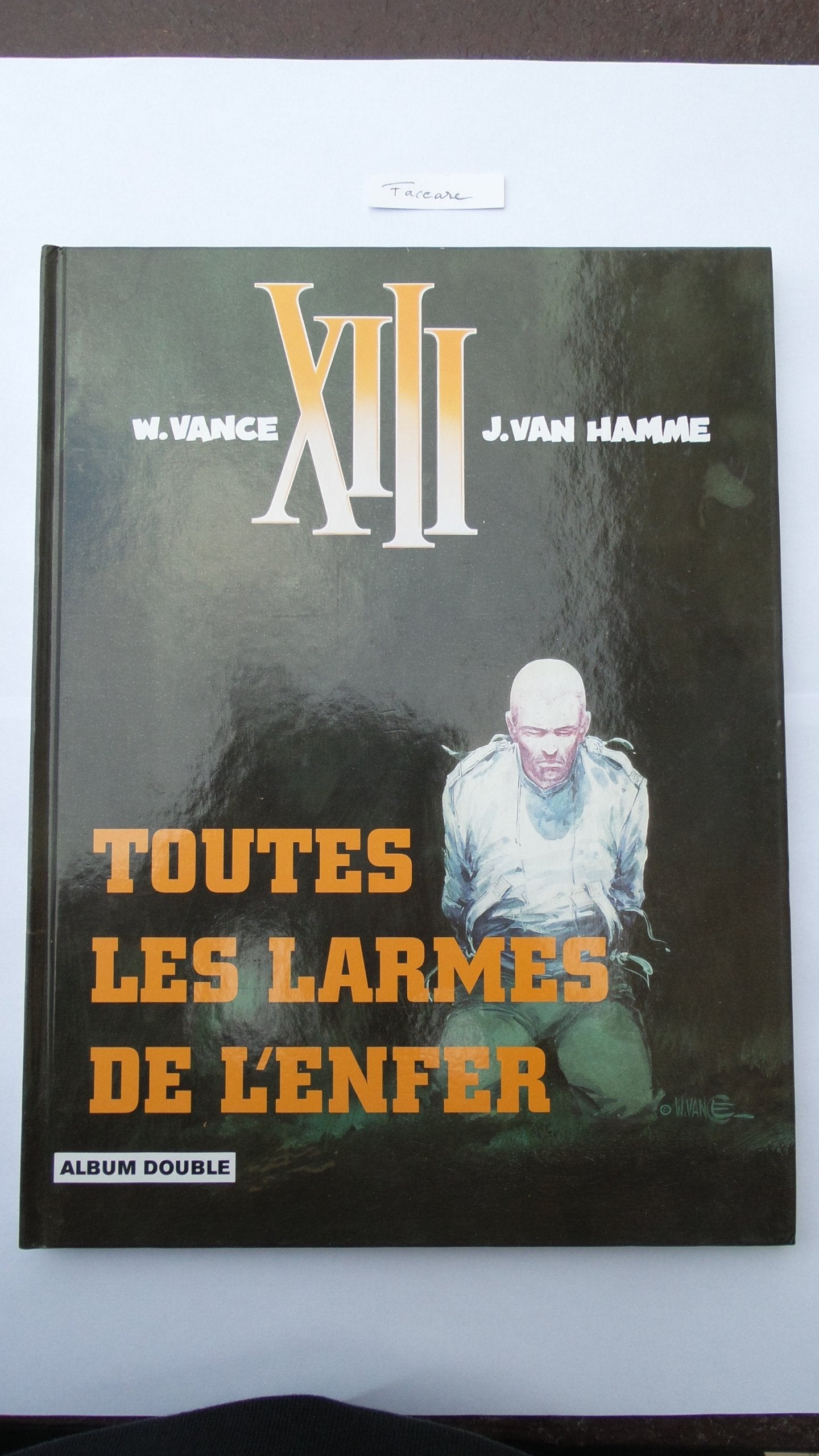 Xiii - Toutes Les Larmes De L'enfer + Spads (Double Album) book