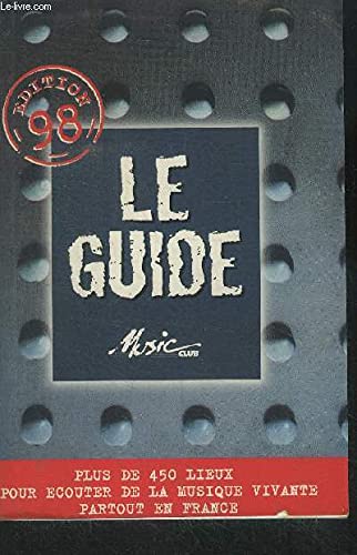 Le guide Plus de 450 lieux pour écouter de la musique vivante partout en France Books