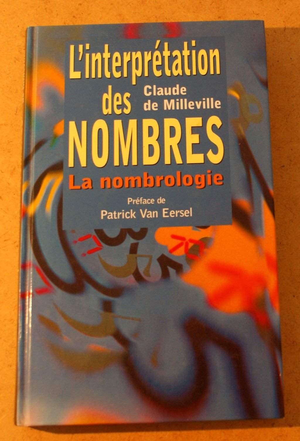 L'interprétation des nombres : La nombrologie Books