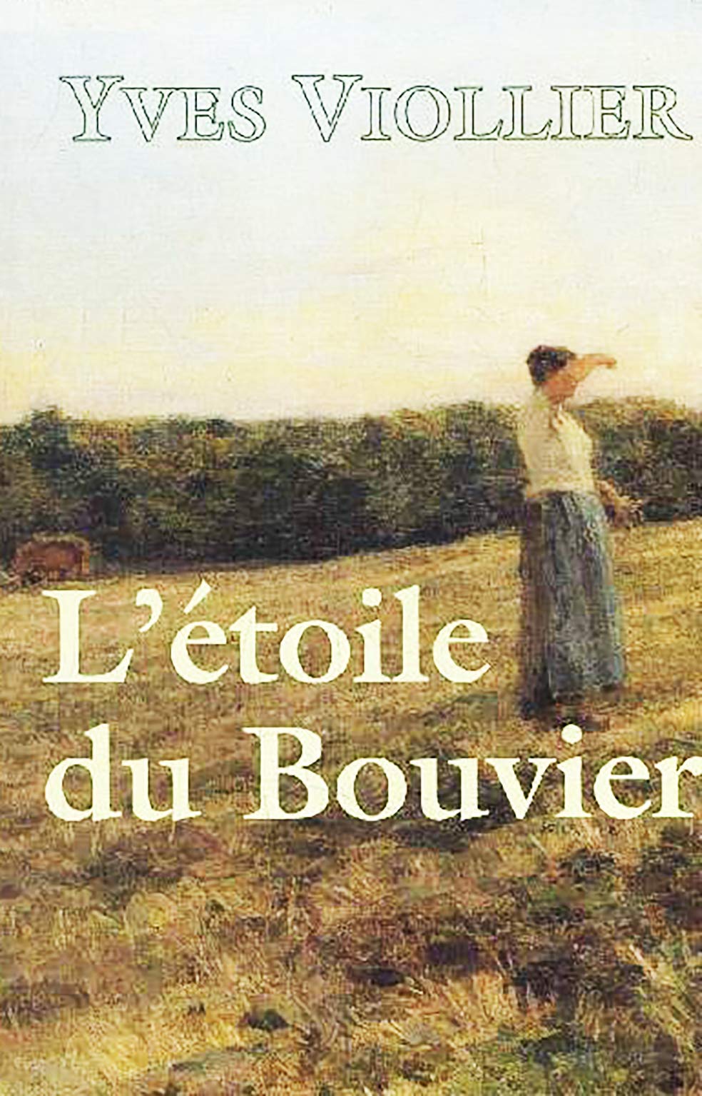 L'étoile du Bouvier (Les saisons de Vendée.) Books