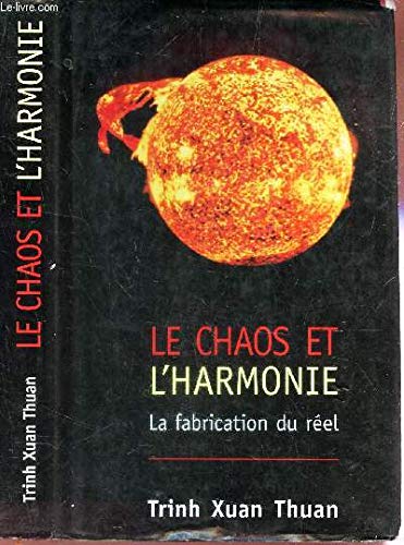 Le chaos et l'harmonie : La fabrication du réel Books