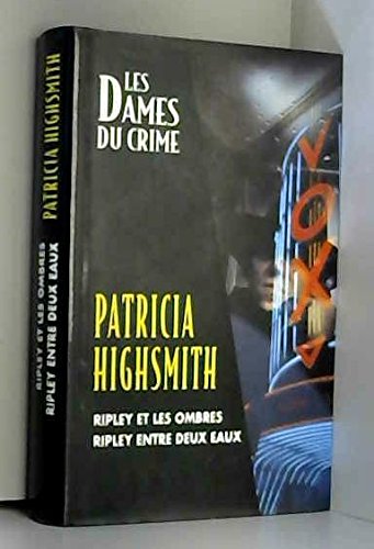 Ripley et les ombres Ripley entre deux eaux (Les dames du crime) book
