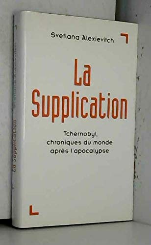 La supplication : Tchernobyl, chroniques du monde après l'apocalypse Geology & Geography