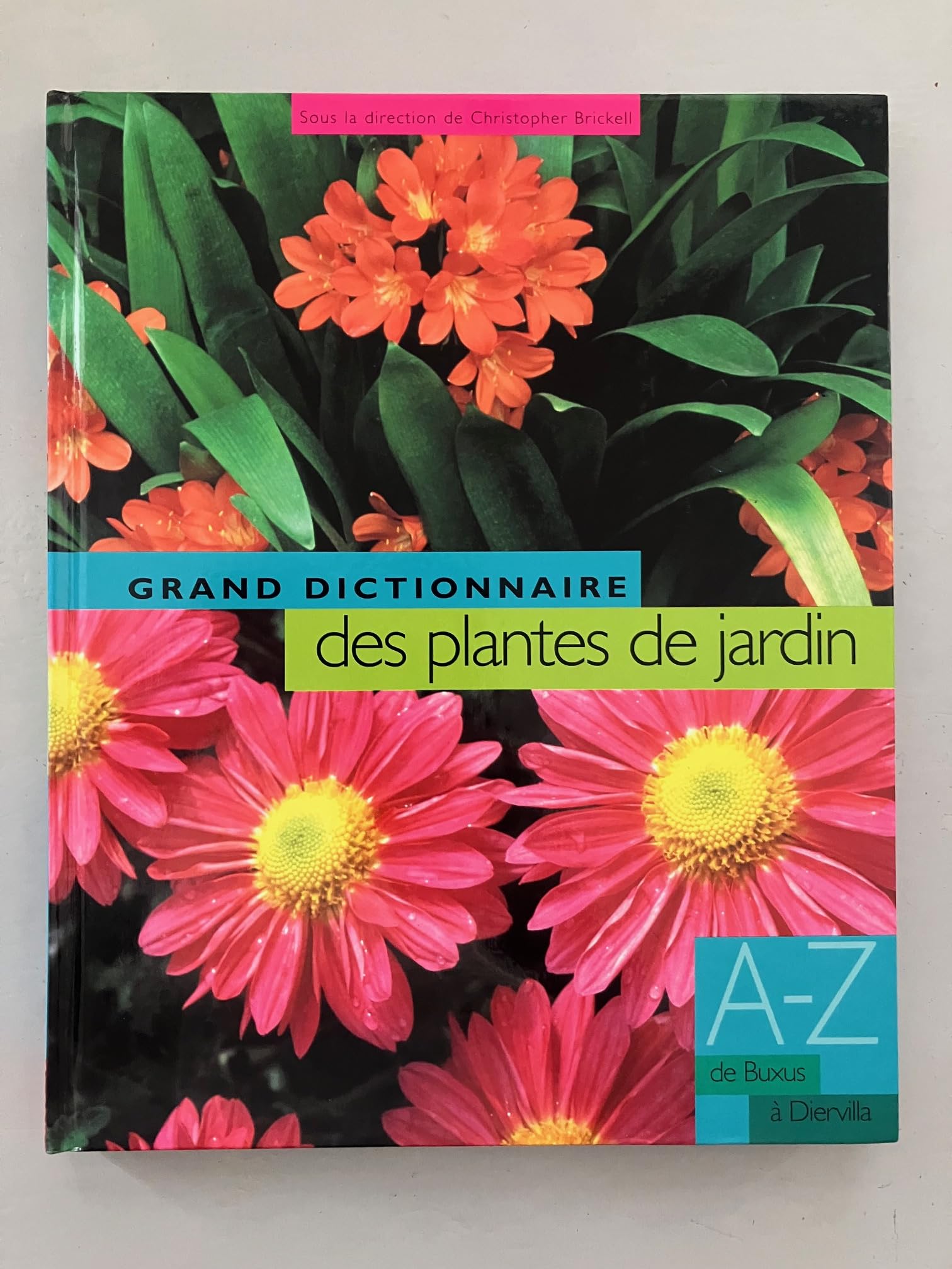 Le Grand Dictionnaire des Plantes de Jardin Tome II - de Buxus a Books