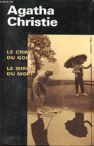 Le crime du golf le miroir du mort Books