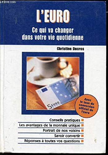 L'euro : Ce qui va changer dans votre vie quotidienne book