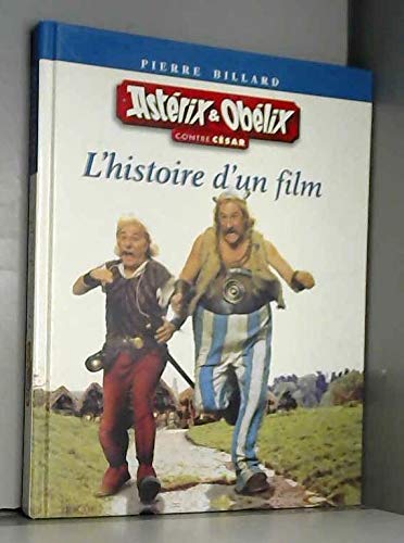 Astérix & Obélix contre César, l'histoire d'un film Books