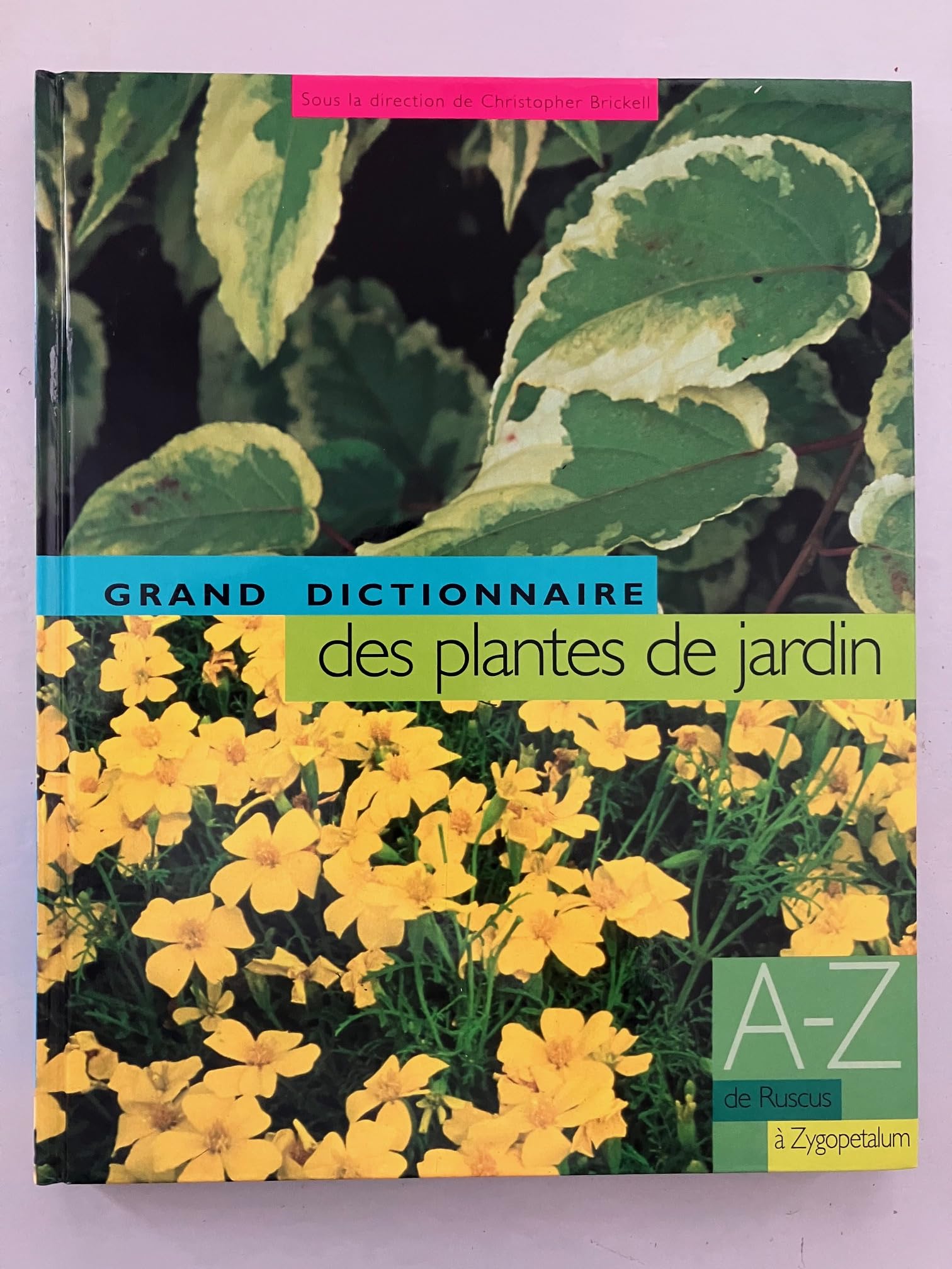 Le grand dictionnaire des plantes de jardin, tome 6 : De Ruscus à Zygopetalum Books