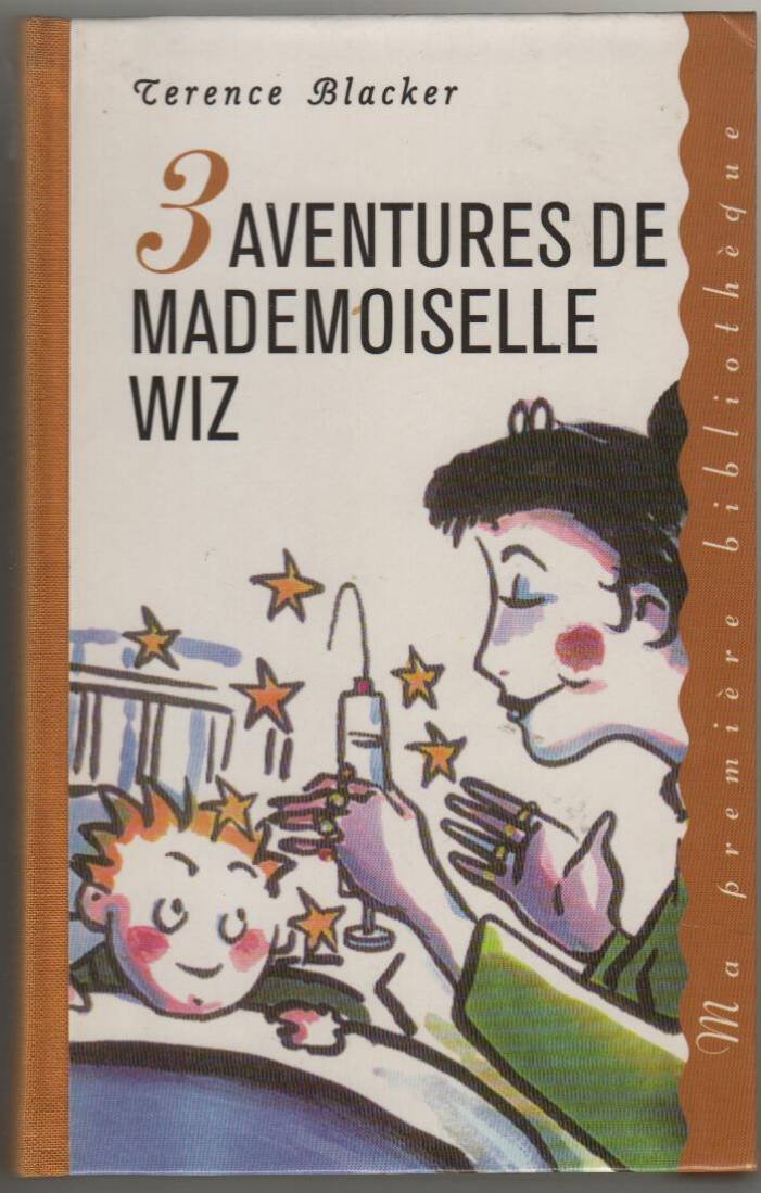 3 aventures de mademoiselle Wiz (Ma première bibliothèque) Books