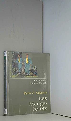 Les Mange-forêts (Kerri et Mégane.) Books