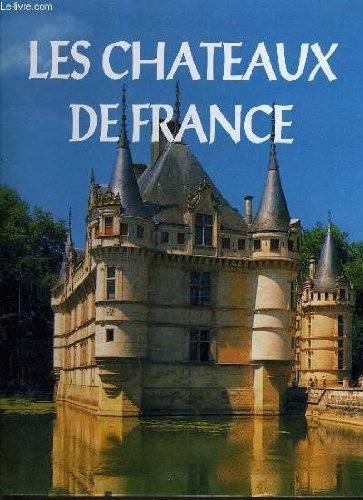 LES CHATEAUX DE FRANCE. book