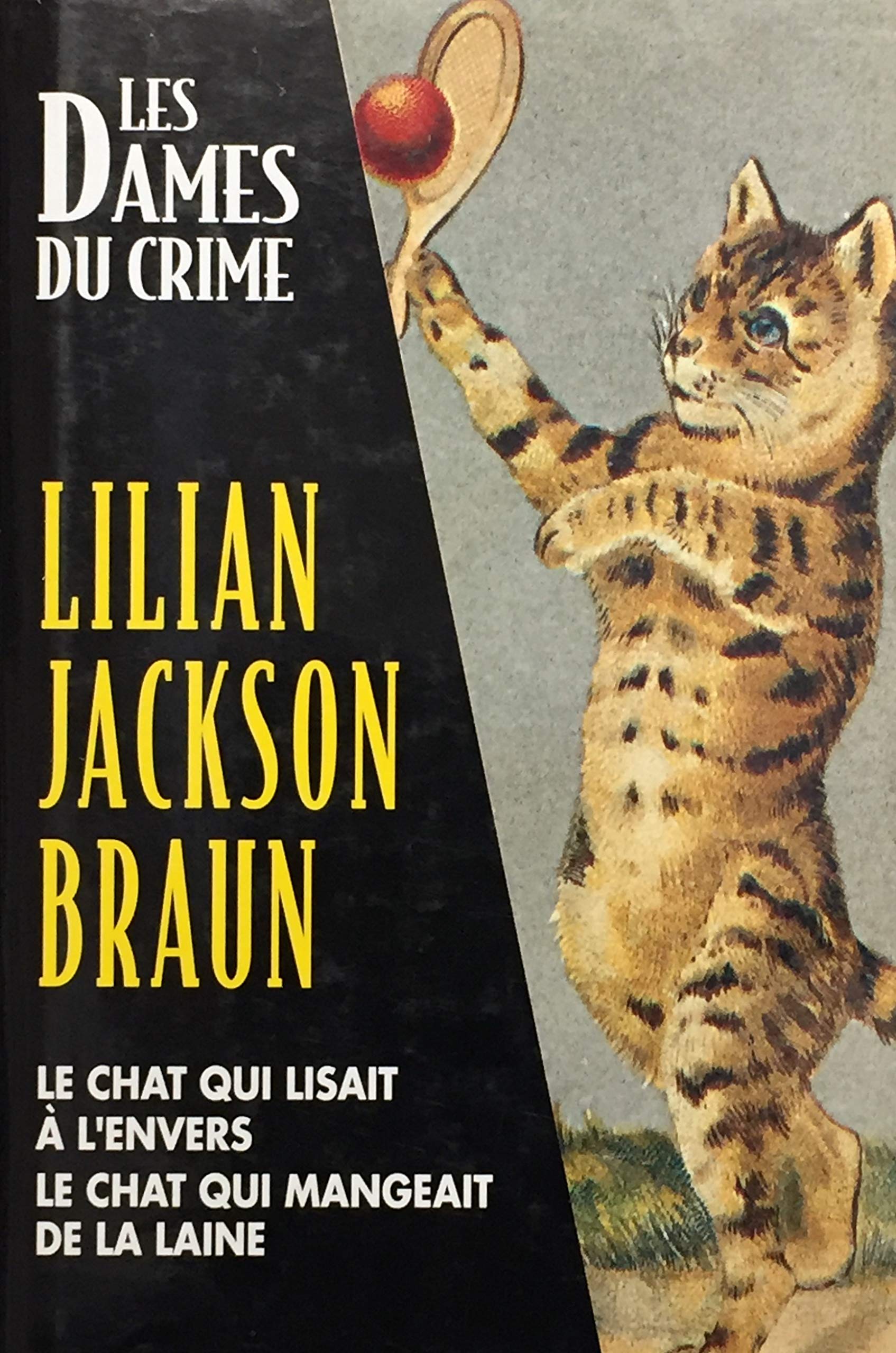 Le chat qui lisait à l'envers Le chat qui mangeait de la laine (Les dames du crime) book