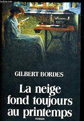La neige fond toujours au printemps Books