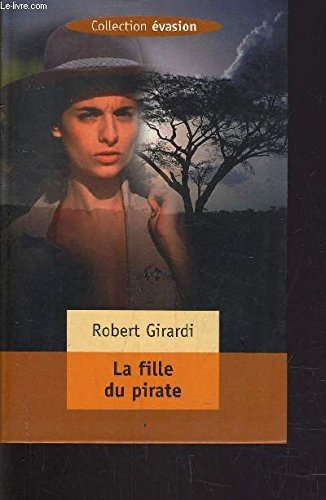 The Pirate's Daughter - A Novel Of Adventure Books