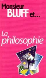 Monsieur Bluff et la philosophie book