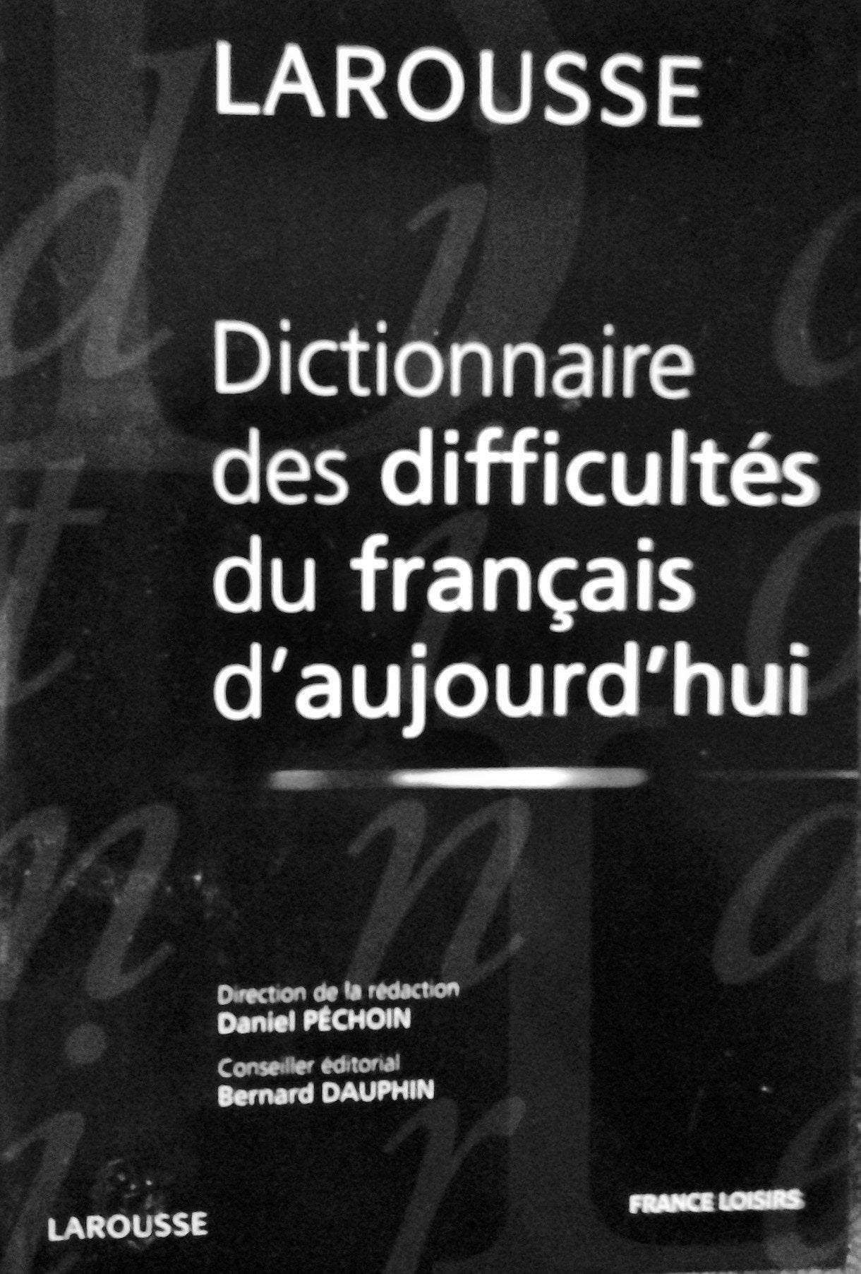 Dictionnaire des difficultés du français d'aujourd'hui Books
