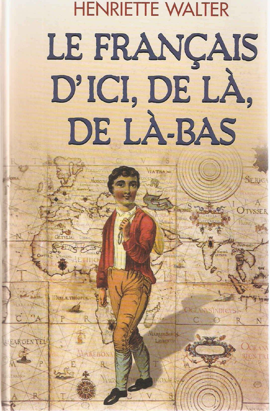 Le français d'ici, de là, de là-bas Books