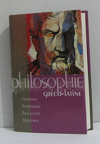 Les Sceptiques Les Cyniques Les Stoïciens : Zénon de Citium, Sénèque, Épictète... et al (Philosophies) Books