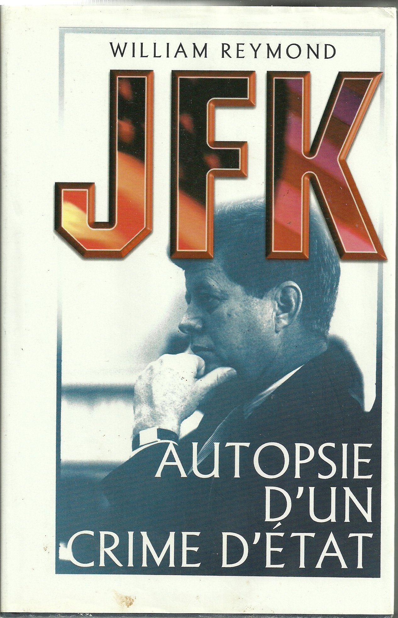 JFK : Autopsie d'un crime d'État Books