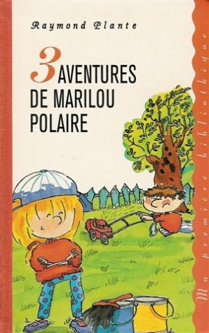 3 Aventures de Marilou Polaire : Collection : Ma première bibliothèque cartonnée Books