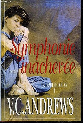 La famille Logan. 3, Symphonie inachevée Books