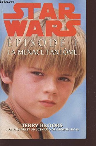 Star Wars, épisode 1. La menace fantôme book