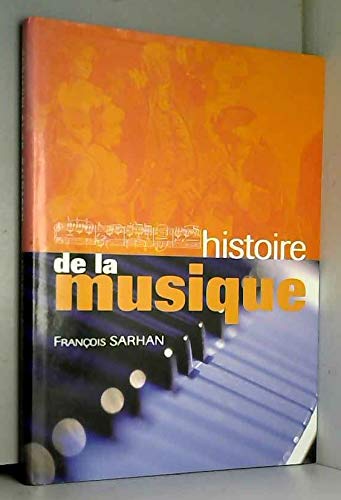 Histoire de la musique : En Occident, de l'Antiquité à nos jours book
