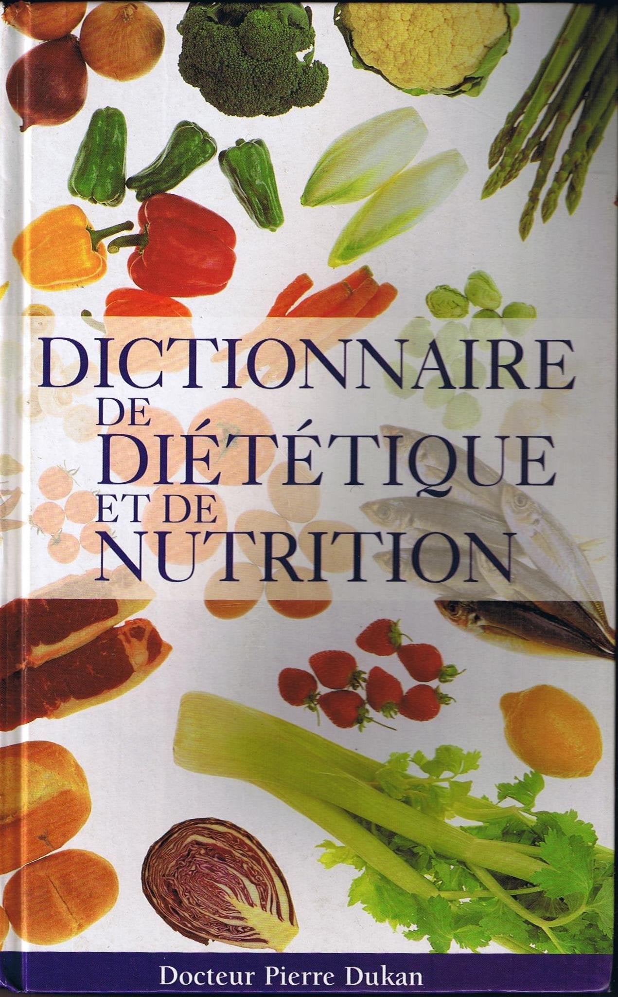 Dictionnaire de diététique et de nutrition Books