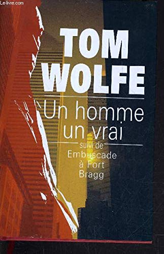 Un homme, un vrai Suivi de Embuscade à Fort Bragg Books