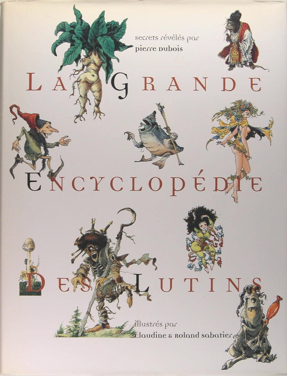 La grande encyclopédie des lutins. Books