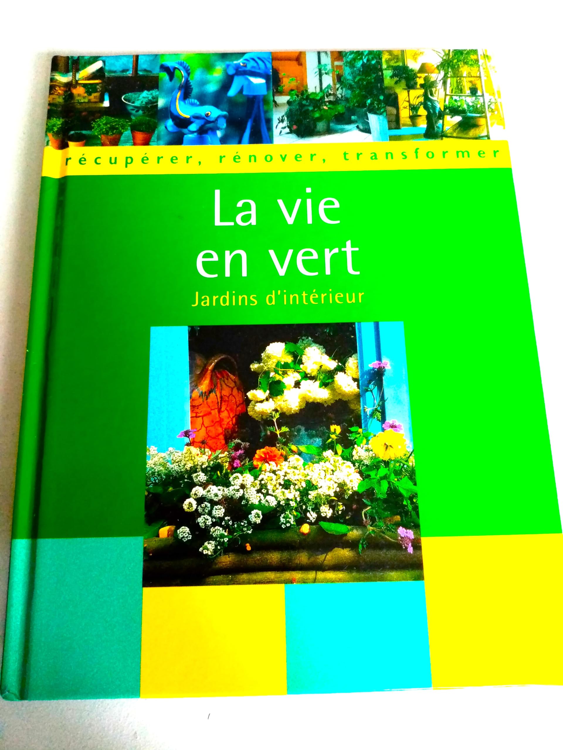 La vie en vert, Jardins d'intérieur Books