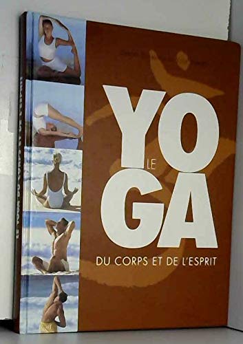 Le Yoga du Corps et de l'Esprit, Centre Sivananda de Yoga Vedanta Lifestyle